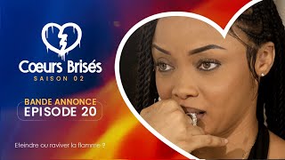 COEURS BRISÉS  Saison 2  Episode 20  Bande Annonce [upl. by Elna]