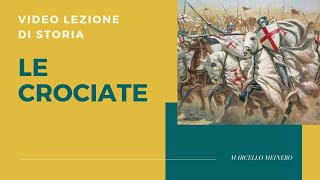 Le Crociate video lezione di storia [upl. by Hobie]