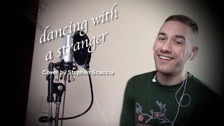 Dancing With a Stranger  Sam Smith amp Normani cover by Stephen Scaccia [upl. by Siward164]