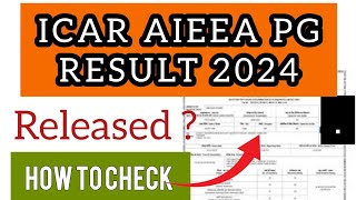 ICAR AIEEA PG Result 2024  How To Check ICAR AIEEA PG Result 2024 [upl. by Annoet]