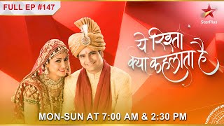 Yeh Rishta Kya Kehlata Hai  S1  Ep147  Akshara ka grah pravesh [upl. by Anelet763]