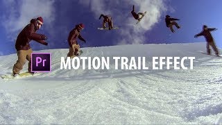 Premiere Pro Motion Trail Effect [upl. by Anelav]