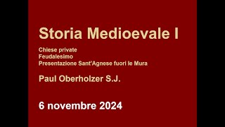 2024 XI 6 Chiese private Feudalesimo I [upl. by Akcira]