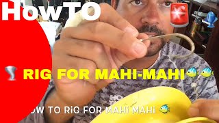 👉How to Rig for Mahi Mahi🐠 [upl. by Shoemaker]