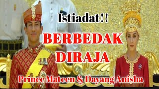 ISTIADAT BERBEDAK PENGANTIN DIRAJA PRINCE MATEEN amp DAYANG ANISHA [upl. by Eneg]