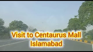 VISIT TO CENTAURUS MALL ISLAMABADA DAY OUT IN ISLAMABADSHOPPING MALLOCTOBER 2024 [upl. by Anayi138]