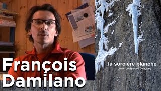 La Sorcière Blanche François Damilano DVD Seven Doc Bertrand Delapierre cascade de glace alpinisme [upl. by Ner971]