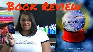 Book Review  Elsewhere by Gabrielle Zevin Audiobook [upl. by Negroj852]