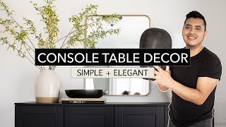 HOW TO STYLE A CONSOLE TABLE  entry table styling decor tips and home decor ideas [upl. by Milli]