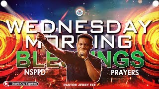 WEDNESDAY MORNING BLESSINGS 25th September 2024  PASTOR JERRY EZE  NSPPD PRAYERS [upl. by Gnoix392]