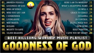 Goodness Of God Broken Vessels  🎧 Hillsong’s Nonstop Worship That Echoes Forever 2024 7w [upl. by Ainedrag]