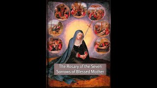 Rosary of the Seven Sorrows [upl. by Lleval]