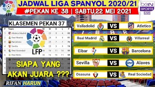 Jadwal Liga Spanyol Pekan 38  Eibar vs Barcelona  Klasemen La Liga 2021  Live Bein Sport [upl. by Sadoc98]