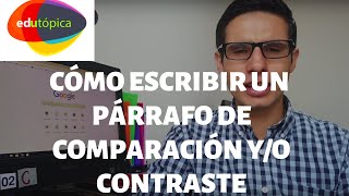 Cómo escribir un párrafo de comparación yo contraste [upl. by Ferrigno]