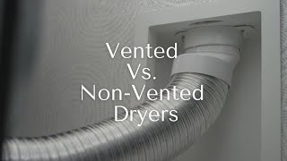 Vented vs NonVented Dryer [upl. by Aisercal]