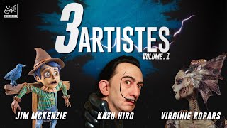 3 Artistes Vol1 Jim McKenzie  Kazu Hiro  Virginie Ropars [upl. by Ynohtnaed]