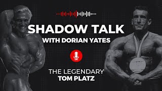 Tom Platz A Life of Innovation and Inspiration in Fitness I Shadow Talk with Dorian Yates [upl. by Krucik447]