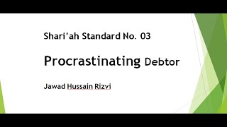 AAOIFI Shariah Standard No 3 Procrastinating Debtor  Part 2 Final [upl. by Stephen]