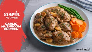 Garlic Mushroom Chicken SIMPOL [upl. by Hollister274]