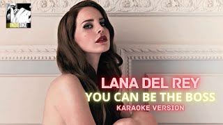 Lana Del Rey  You Can Be The Boss karaoke [upl. by Notfilc]