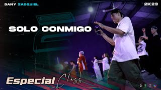 Solo Conmigo Dany Zadquiel  COREOGRAFIA 🎶🎤Milo Mae  Especial Class Dance 4K ​⁠ [upl. by Yhtimit2]