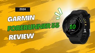 Garmin Forerunner 55 Review  Best GPS Running Watch 2024 Features Battery Life amp More [upl. by Llennahs241]