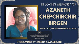 Funeral Service of Azaneth Chepchirchir Birgen [upl. by Isola]