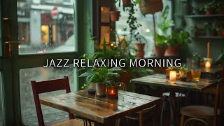 Feel the Groove Blue Note Jazz Vibes  Relaxing Morning of Background Cafe Music [upl. by Cresa506]