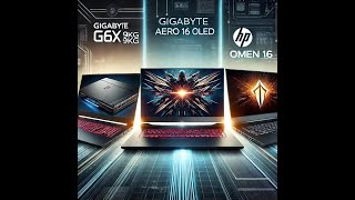 quotTop 3 16Inch Laptops 2024 Gigabyte G6X AERO 16 HP OMEN Reviewedquot [upl. by Sil]