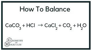 How to Balance CaCO3  HCl  CaCl2  CO2  H2O Calcium Carbonate  Hydrochloric Acid [upl. by Mirelle]