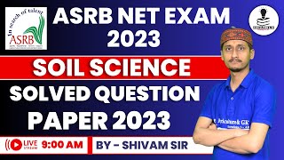 ASRB NET Soil Science Exam Solved Paper 2023  ICAR NET Result 2023  ICAR NET Soil Science EXAM [upl. by Yrehcaz]