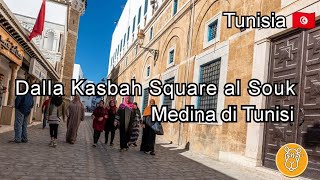 Dalla piazza della Kasbah al Souk Medina di Tunisi [upl. by Reiko]