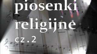 piosenki religijne cz2wmv [upl. by Yrelav]