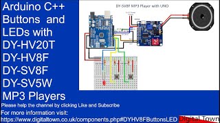 114 Arduino C Intergrating buttons and LEDs with DYHV20T DYHV8F DYSV8F DYSV5W MP3 Players [upl. by Nyllaf]