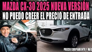 MAZDA CX30 2025 🔴 YA ESTÁ EN MÉXICO CON NUEVA VERSIÓN [upl. by Erina]