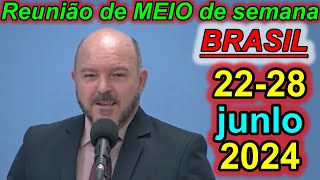 Reunião de meio semana jw 22 – 28 de julho 2024 Portugues Brasil [upl. by Pachton549]