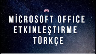 MİCROSOFT OFFİCE ETKİNLEŞTİRME SESLİ ANLATIM [upl. by Nahte]