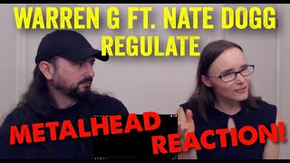 Regulate  Warren G REACTION by metalheads [upl. by Torruella]