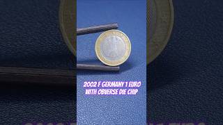 2002 F Germany 1 Euro with Obverse Die Chip shorts errorcoins errorcoin [upl. by Aivlis]