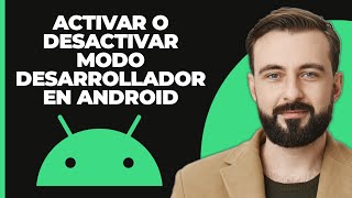 Cómo activar o desactivar el modo de desarrollador en Android [upl. by Postman]