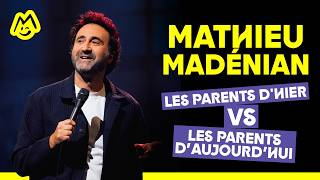 Mathieu Madénian – Les parents dhier VS les parents daujourdhui [upl. by Gerrie134]