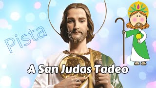 A San Judas Tadeo  Pista [upl. by Verile956]