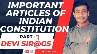 Important Articles Of Indian ConstitutionPART3BY DEVI SIR👍👍👍 [upl. by Ymme]