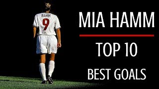 Mia Hamm Top 10 Best Goals Career Highlights [upl. by Resee]