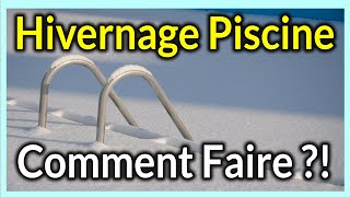 HIVERNAGE piscine Actif ou passif comment faire étape par étape [upl. by Bobbi]