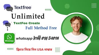 Textfree Account Create New Method  Textfee USA Number  Textfee দিয়ে whatsapp তৈরি part1 [upl. by Helbonia]