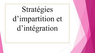 Stratégie dimpartition et dintégration [upl. by Anneres]