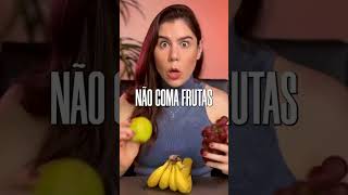 Não coma frutas [upl. by Etnemelc]