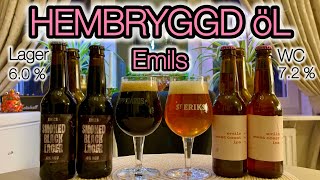 Emils Hembryggda ÖL  Rökig Lager  WC IPA [upl. by Letniuq]