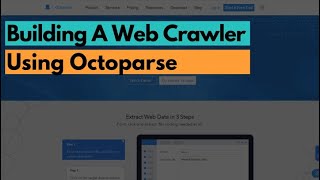 Building A Web Crawler Using Octoparse [upl. by Nomyar]